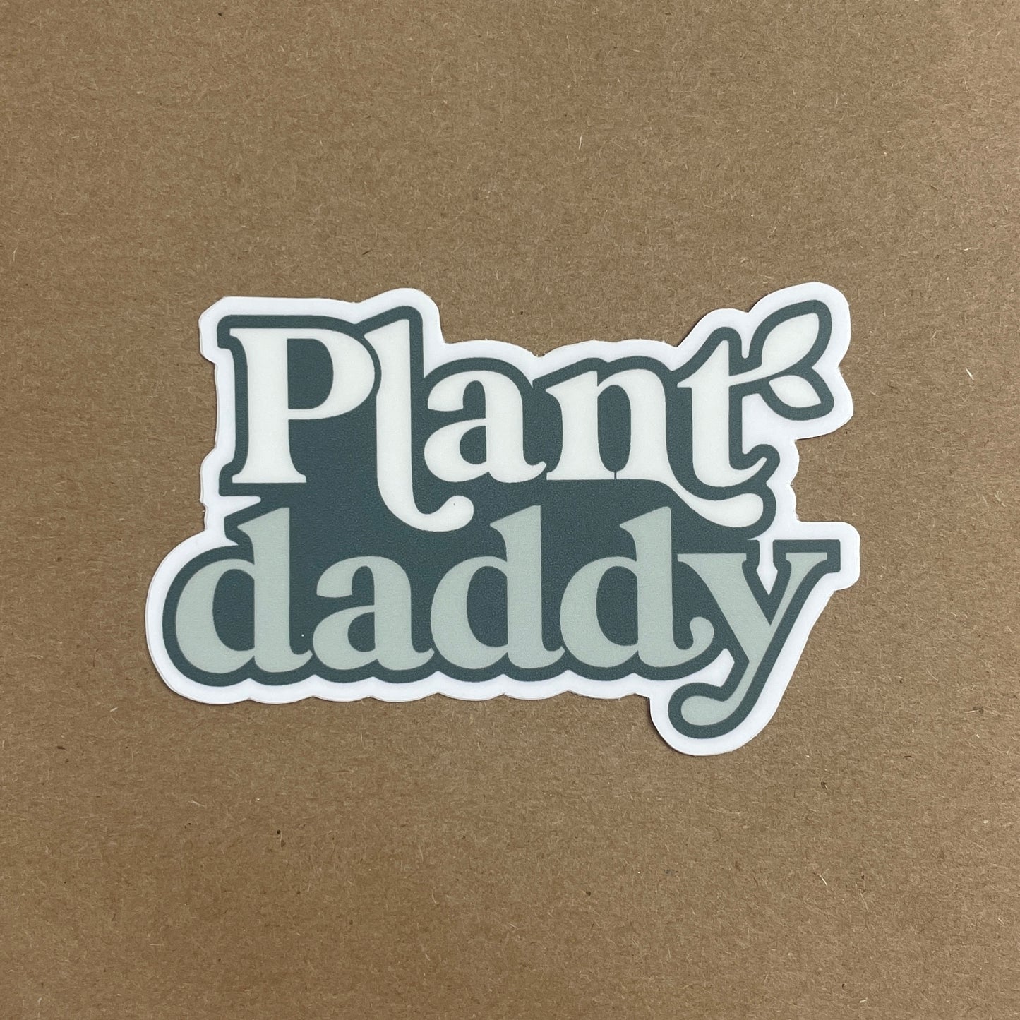 Plant Daddy Sticker