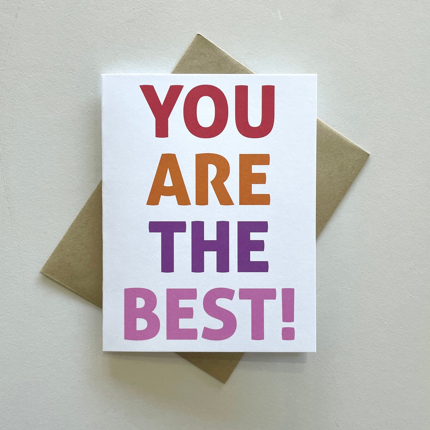You Are The Best Greeting Card
