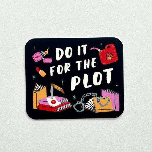 Do It For The Plot Vinyl Sticker