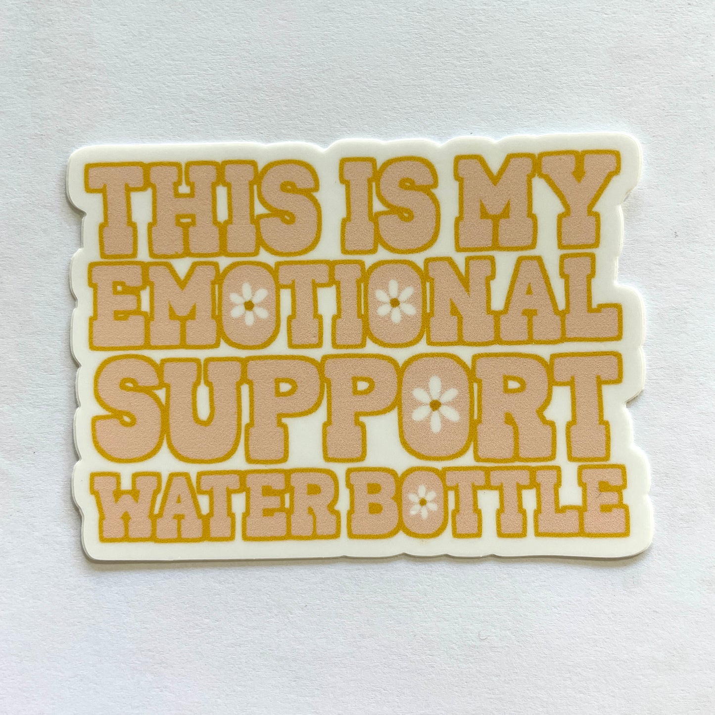 Emotional Support Water Bottle Sticker