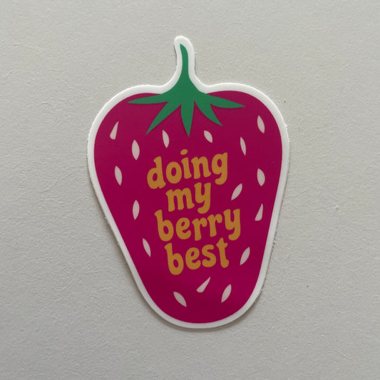Doing My Berry Best Vinyl Sticker