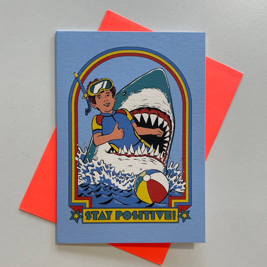 Stay Positive Greeting Card