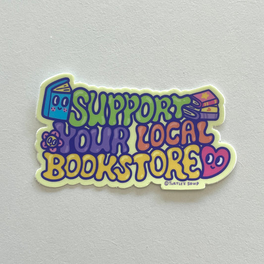 Support Your Local Bookstore Vinyl Sticker