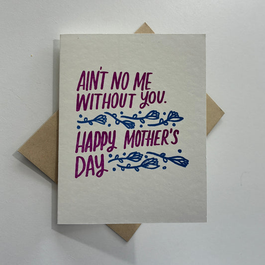 No Me Without You Mother’s Day Card