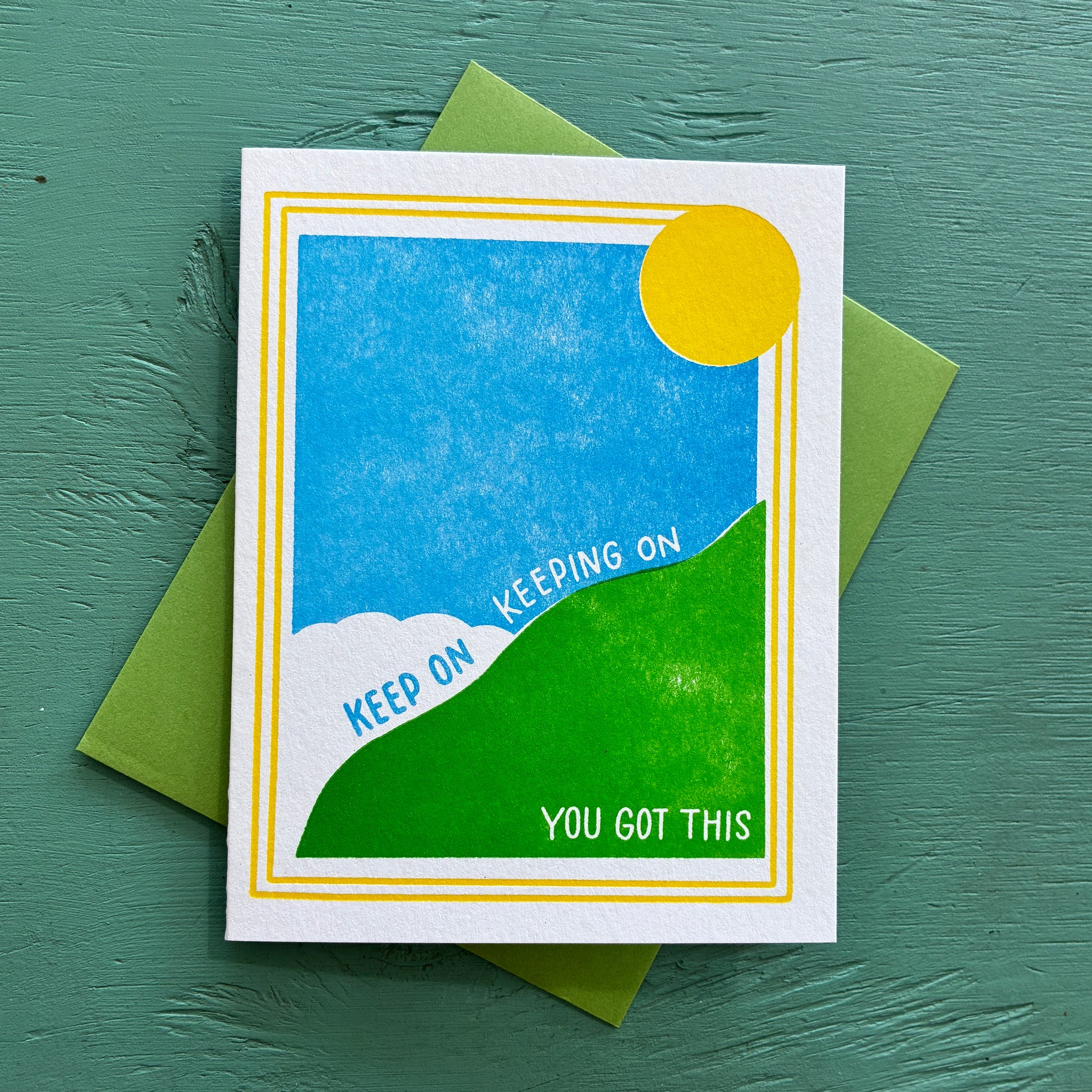 Card with text saying “keep on keeping on you got this”