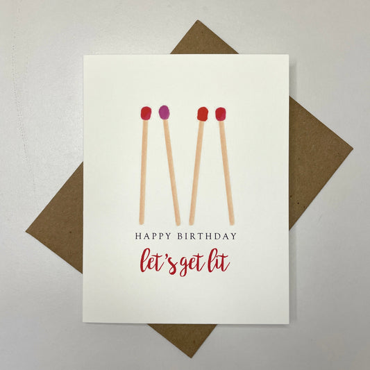 Let’s Get Lit Birthday Greeting Card