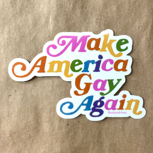 Make America Gay Again Sticker