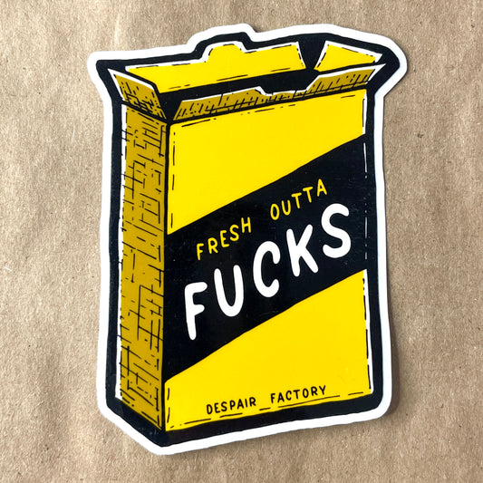 Fresh Outta F*cks Sticker