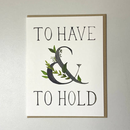 To Have & To Hold Wedding Card